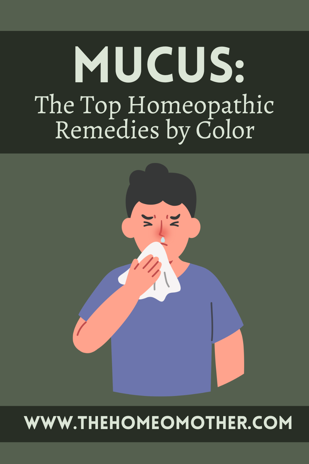 Mucus: The Top Homeopathic Remedies by Color
