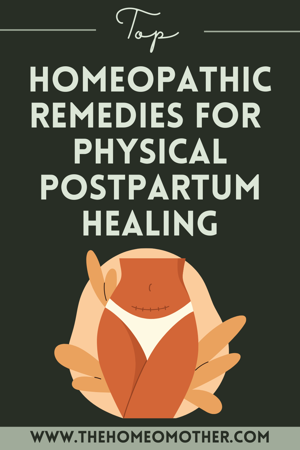 The Top 4 Best Homeopathic Remedies for Physical Postpartum Healing